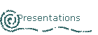 Presentations