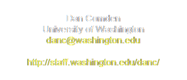 Text Box: Dan Comden
University of Washington
danc@washington.edu

http://staff.washington.edu/danc/